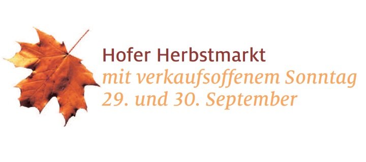 Altbewährtes und Neuheiten zum Hofer Herbstmarkt am 29. und 30. September